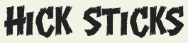 LHF Hick Sticks - Casual cartoon comic style font