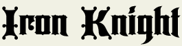 LHF Iron Knight - Gothic midieval style font